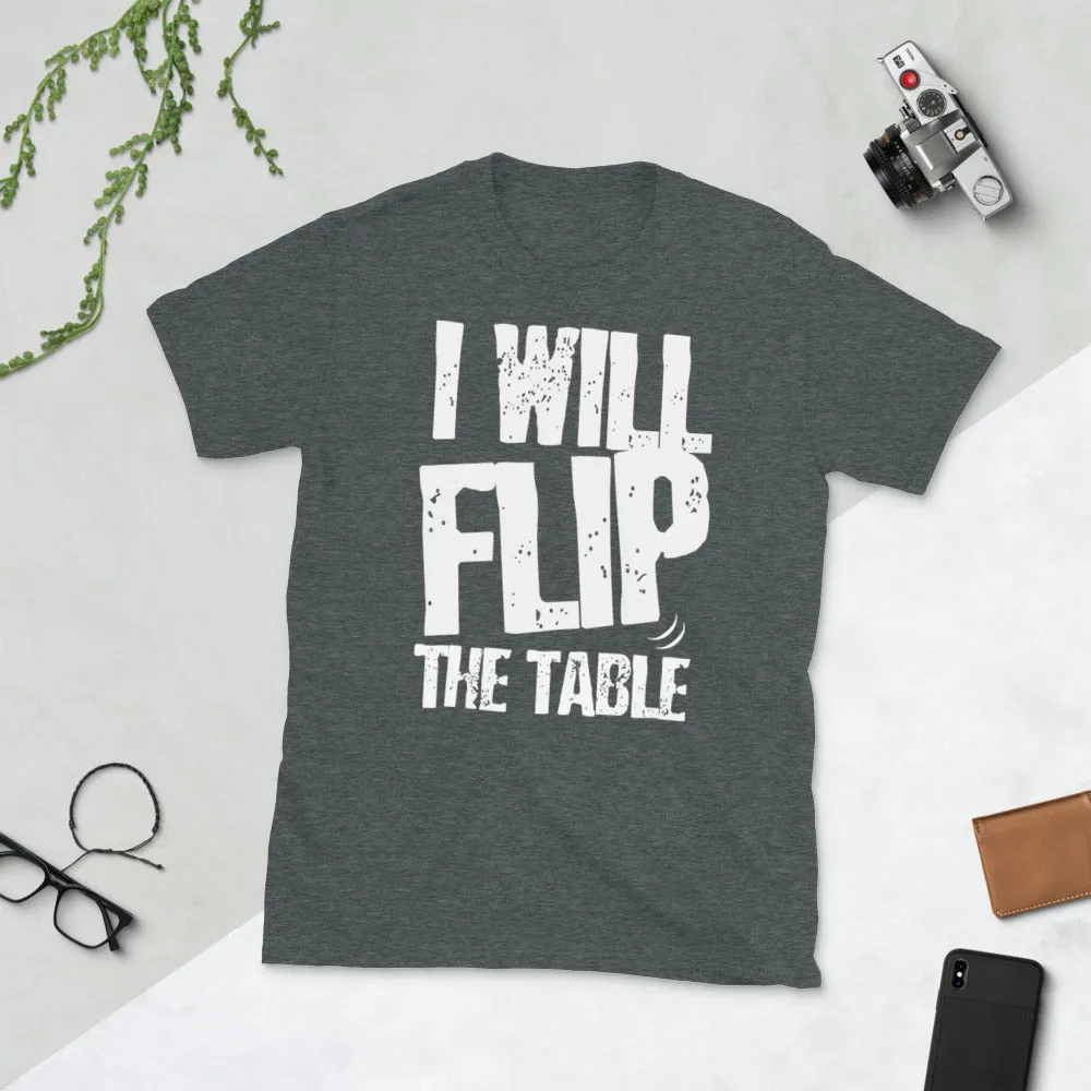 Minty Tees "I Will Flip The Table" Tabletop Game Inspired Short-Sleeve T-Shirt