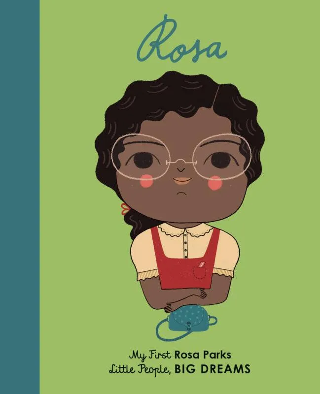 My First Little People Big Dreams: Rosa Parks Board Book