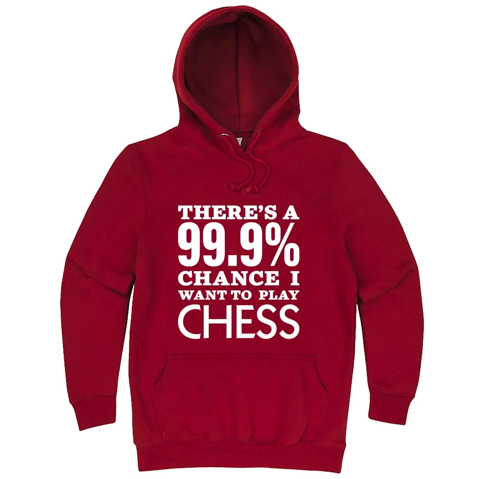 "There's a 99% Chance I Want To Play Chess" hoodie